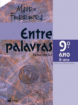 Entre palavras - Língua portuguesa - 9º ano / 8ª série