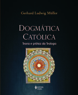 Dogmática católica: teoria e prática da teologia