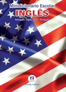Minidicionário escolar inglês: português/inglês - Inglês/português