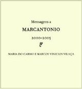 Mensagens a Marcantonio (2000-2005)