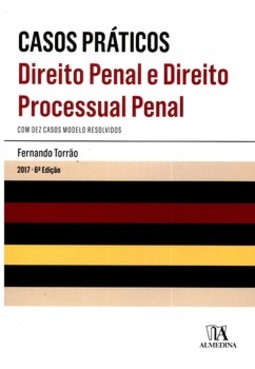 Casos práticos: direito penal e direito processual penal
