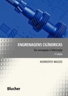 Engrenagens cilíndricas: da concepção à fabricação