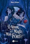 O amor é a magia mais forte
