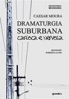 Dramaturgia Suburbana Carioca e Nervosa