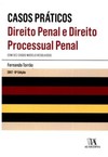Casos práticos: direito penal e direito processual penal