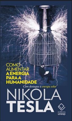 Como aumentar a energia para a humanidade: Com destaque à energia solar