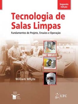 Tecnologia de salas limpas: Fundamentos de projeto, ensaios e operação