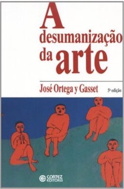 A Desumanização da Arte