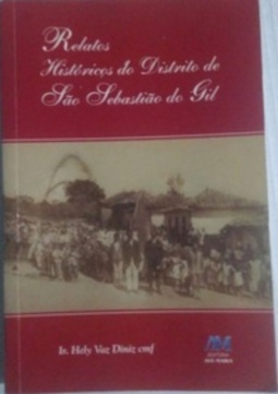 Relatos históricos do distrito de São Sebastião do Gil