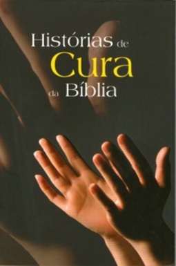 Histórias de Cura da Bíblia