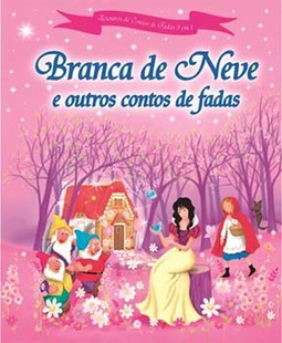 Branca de neve e outros contos de fadas