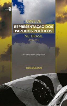 Crise de representação dos partidos políticos no Brasil (2000 a 2015): Uma perspectiva comparada