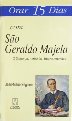 Orar 15 dias com São Geraldo Majela