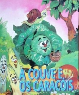 A couve e, os caracóis (Fantasia dos vegetais)