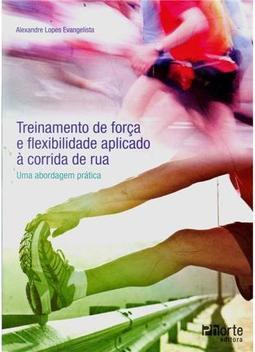 Treinamento e Flexibilidade Aplicado à Corrida de Rua