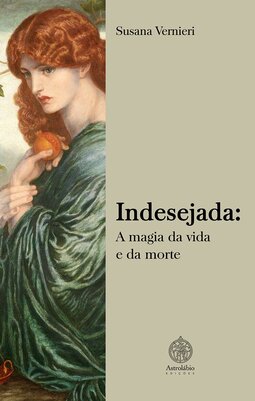 Indesejada: A magia da vida e da morte