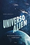 Universo alien: se os extraterrestres existem... cadê eles?