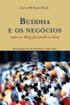 Buddha e os negócios: sair-se bem fazendo o bem