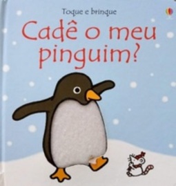 Cadê o meu pinguim? (Toque e Brinque)