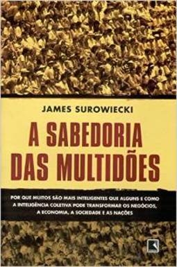 A SABEDORIA DAS MULTIDÕES