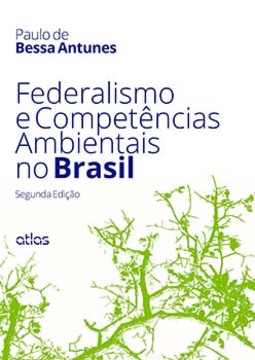 Federalismo e competências ambientais no Brasil