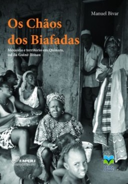Os chãos dos biafadas: memórias e território em Quinara, sul da Guiné-Bissau