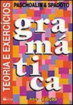 Gramática: Teoria e Exercícios - Nova Edição