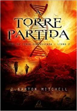 A torre partida: saga da terra conquistada