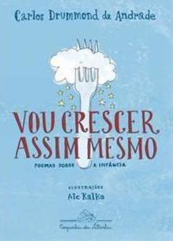 VOU CRESCER ASSIM MESMO: POEMAS SOBRE A INFANCIA