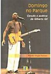 Domingo no Parque: Canção e Poética de Gilberto Gil