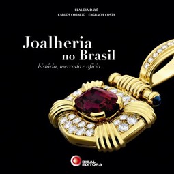 Joalheria no Brasil: História, mercado e ofício
