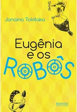 Eugênia e os robôs