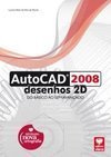 AUTOCAD 2008, DESENHOS 2D, DO BASICO AO SEMIAVANÇADO