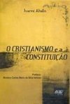 O Cristianismo e a Constituição