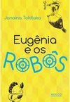 Eugênia e os robôs