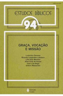 Estudos Bíblicos Vozes - Vol. 94 -  Graça, Vocação e Missão