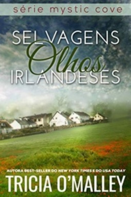 Selvagens Olhos Irlandeses (Mystic Cove #2)