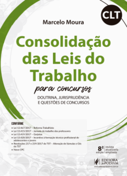 Consolidação das Leis do Trabalho para concursos: doutrina, jurisprudência e questões de concursos
