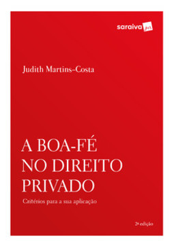 A boa-fé no direito privado: critérios para a sua aplicação