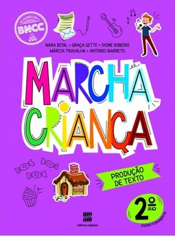 Marcha criança - Produção de Texto - 2º Ano