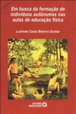 Em busca da formação de indivíduos autônomos nas aulas de educação física