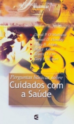 Cuidados básicos com a saúde (Coleção Bioética)