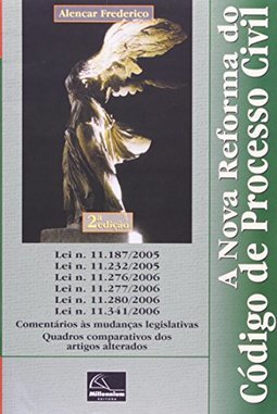 A Nova Reforma do Código de Processo Civil