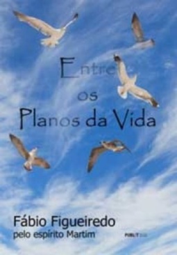 Entre os Planos da Vida