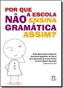 Por Que A Escola Nao Ensina Gramatica Assim?