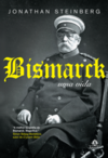Bismarck: Uma vida