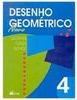 Desenho Geométrico: Novo - 4 - 8 série - 1 grau