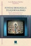Fonoaudiologia e telejornalismo