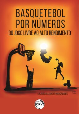 Basquetebol por números: do jogo livre ao alto rendimento