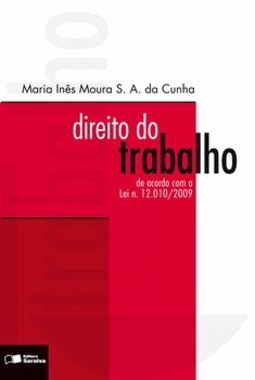 Direito do trabalho: de acordo com a lei n. 12.010/2009